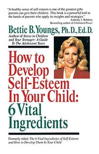 How to Develop Self-Esteem in Your Child