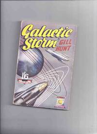 cover of Galactic Storm ---by Gill Hunt ---a signed Copy of the Author's First Book