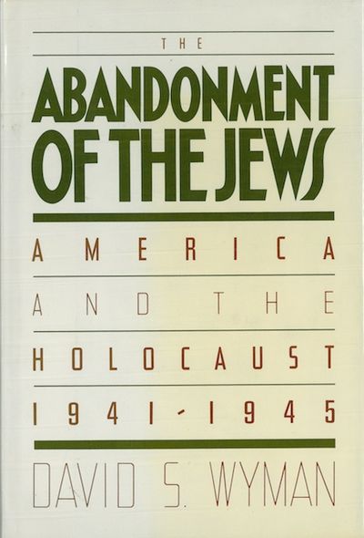 The abandonment of the Jews. America and the…