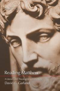 Reading Matthew : A Literary and Theological Commentary on the First Gospel