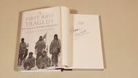 cover of A First Rate Tragedy: Robert Falcon Scott And The Race To The South Pole: Signed