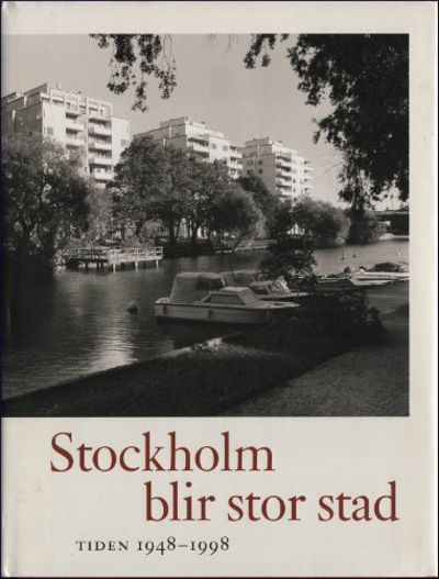 STOCKHOLM BLIR STOR STAD.