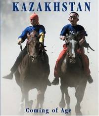 image of Kazakhstan: Coming of Age