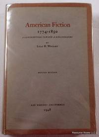 image of American Fiction 1774-1850. A Contribution Toward a Bibliography