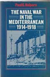 Naval War in the Mediterranean, 1914-1918, The