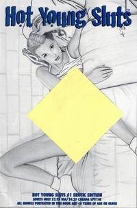 Hot Young Sluts #1 Erotic Edition