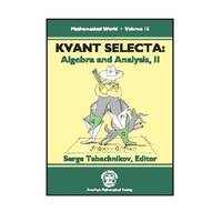 Kvant Selecta: Algebra and Analysis II: Vol 002