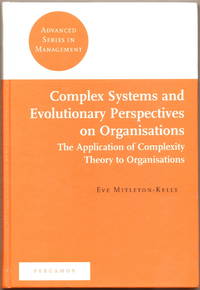 Complex Systems and Evolutionary Perspectives on Organisations: The Application of Complexity...