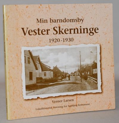 Min barndomsby Vester Skerninge 1920-1930.