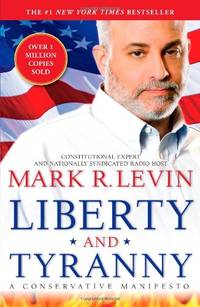 cover of Liberty and Tyranny: A Conservative Manifesto