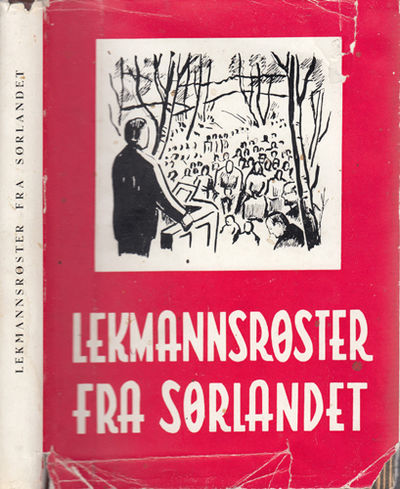 Lekmannsrøster fra Sørlandet. Samlet og utgitt av…
