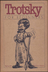 Trotsky for Beginners (Pantheon Documentary Comic Books) by Tariq Ali - Paperback - First American Edition - July 1980 - from Books of the World (SKU: RWARE0000001484)