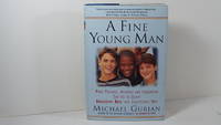 image of A Fine Young Man: What Parents, Mentors, and Educators Can Do to Shape Adolescent Boys into Exceptional Men