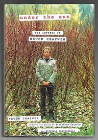 Under the Sun: The Letters of Bruce Chatwin
