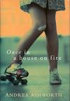 Once In A House On Fire: A Memoir
