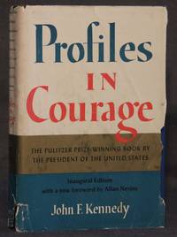 PROFILES IN COURAGE (Secretarial Signature) by John F. Kennedy - 1961