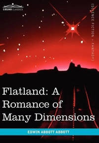 Flatland: A Romance of Many Dimensions