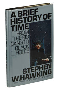 A Brief History of Time: From the Big Bang to Black Holes by Hawking, Stephen - 1988