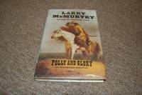 Folly and Glory: A Novel (The Berrybender Narratives, Book 4) by Larry McMurtry - 2004-05