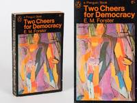 Two Cheers for Democracy. by Forster, E.M - 1965