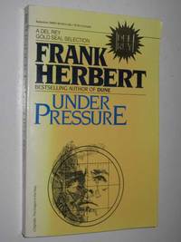 Under Pressure by Frank Herbert - 1981