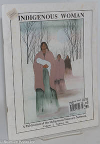 cover of Indigenous woman; a publication of the indigenous women's network, volume I, number III