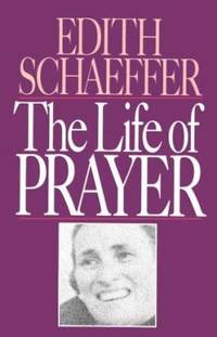 The Life of Prayer