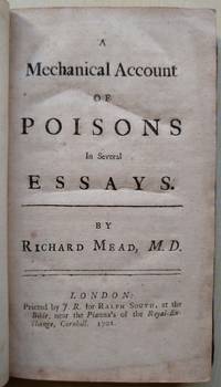 A Mechanical Account of Poisons in Several Essays by Mead, Richard - 1702