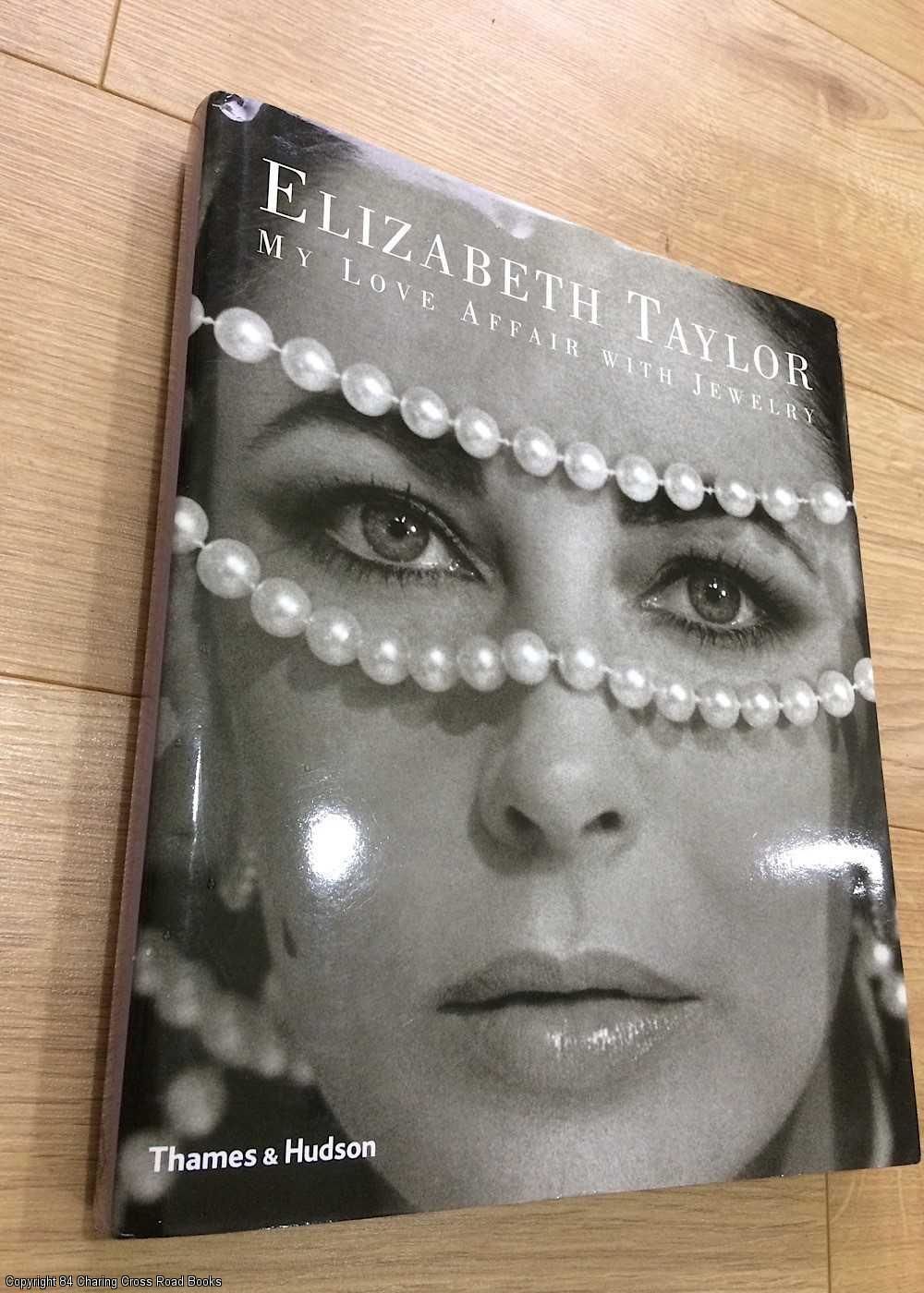 Elizabeth Taylor My Love Affair With Jewelry (Jewellery