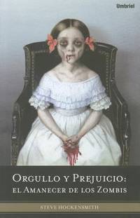 Orgullo y Prejuicio : El Amanecer de Los Zombis