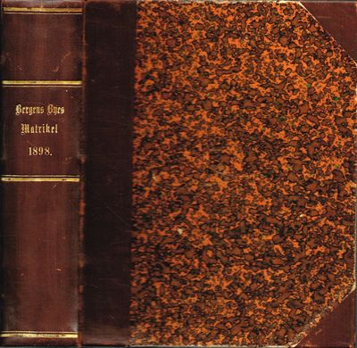 Bergens Bys Matrikel efter den i 1897 stedfundne,…