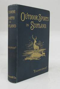image of Outdoor Sports in Scotland: Deer Stalking, Grouse Shooting, Salmon Fishing, Golfing, Curling, &c