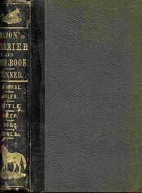 The Gentleman&#039;s New Pocket Farrier,... A Prize Essay On Mules...,  With Annals Of The Turf, American Stud Book... by Mason, Richard - 1858