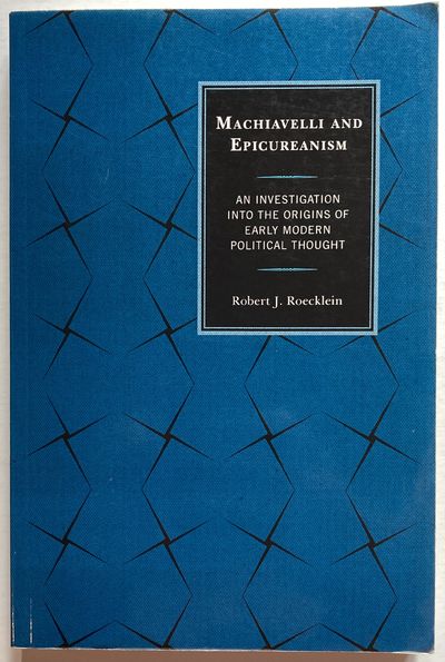 Machiavelli and Epicureanism. An Investigation…