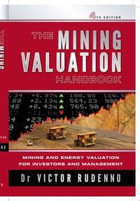 The Mining Valuation Handbook 4e: Mining and Energy Valuation for Investors and Management