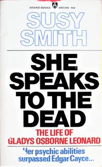 image of She Speaks to the Dead: The Life of Gladys Osborne Leonard