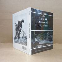 Twelfth S S Armored Division (The 12th SS Panzer Division). A Documentation in Words and Pictures