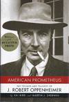 American Prometheus The Triumph and Tragedy of J. Robert Oppenheimer