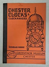 cover of Chester Clocks & Clockmakers and Catalogue of Exhibition