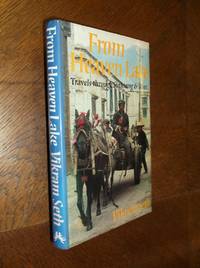 cover of From Heaven Lake: Travels through Sinkiang & Tibet