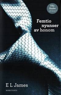 Femtio nyanser av honom.