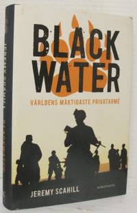 Blackwater. Världens mäktigaste privatarmé.