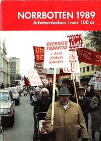 Norrbotten 1989. Arbetarrörelsen i norr 100 år.