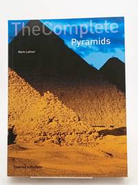 The Complete Pyramids: Solving the Ancient Mysteries (The Complete Series)