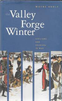 The Valley Forge Winter: Civilians and Soldiers in War