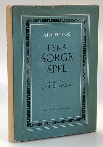 Fyra sorgespel. Tolkade av Emil Zilliacus. [Utg.…