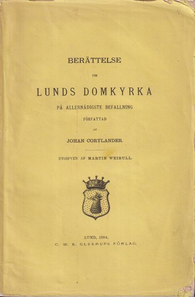 Berättelse om Lunds domkyrka. På allernådigste…