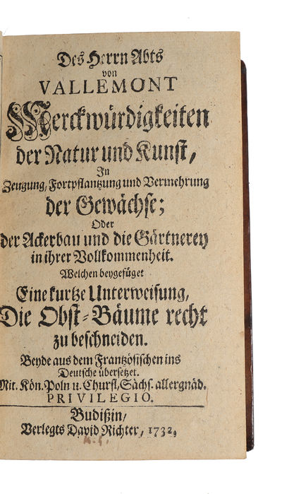 Merckwürdigkeiten der Natur und Kunst. In Zeugung, Fortpflanzung und Vermehrung der Gewächse, oder der Ackerbau und die Gärtnerey in ihrer Vollkommenheit. 2 parts. (photo 3)
