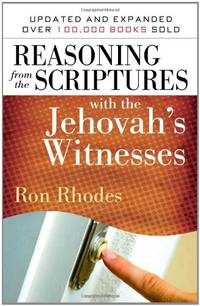 Reasoning from the Scriptures with the Jehovah's Witnesses