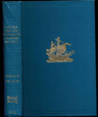 Further English Voyages to Spanish America, 1583-1594: Documents from the Archives of the Indies...